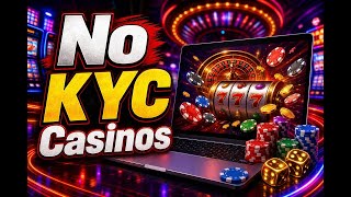 No KYC Casinos: Top Crypto Gambling Sites for Anonymous Play & No Verification!