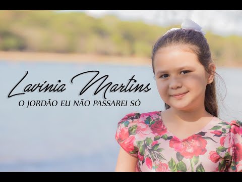 O Jordão eu não passarei só - Lavínia Martins ( Cover )