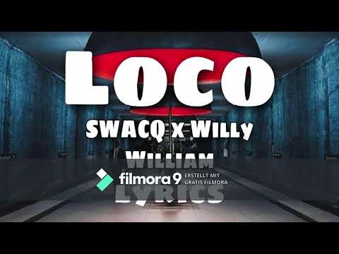 SWACQ x Willy William - Loco
