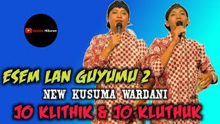 Download lagu Lagu Terbaru Jo Klithik Jo Kluthuk ~ ESEM LAN GUYUMU 2 'Music_NEW KUSUMA WARDANI 2019 mp3