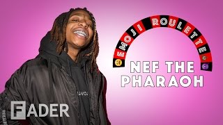 Nef The Pharaoh - Emoji Roulette (Episode 4)