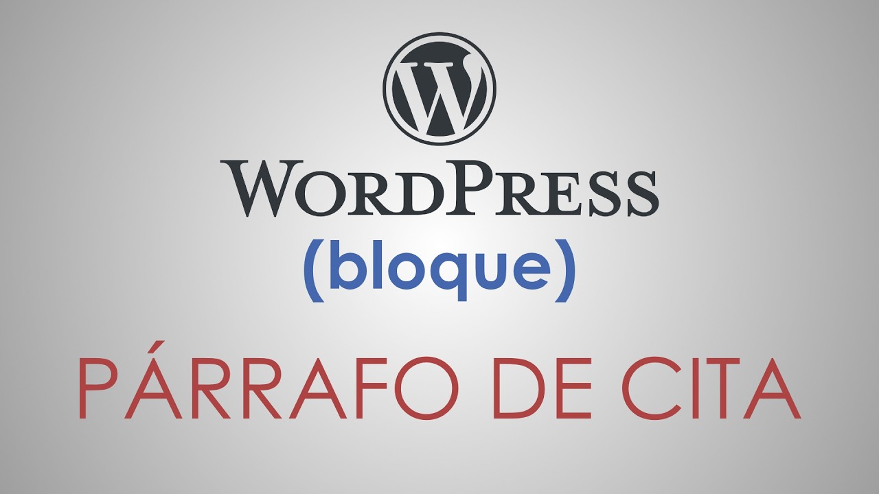 El bloque PÁRRAFO DE CITA en WordPress