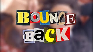 Bounce Back Music Video