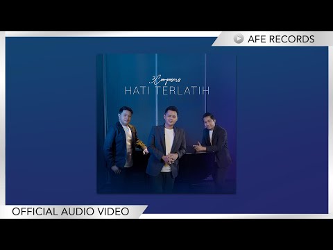 3 Composers - Hati Terlatih (Official Audio Video)