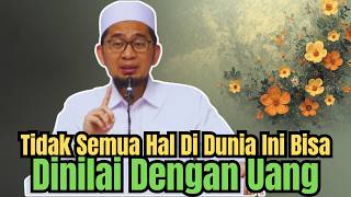 Download lagu Not Everything in This World Can Be Valued with Money | Ustadz Adi Hidayat mp3