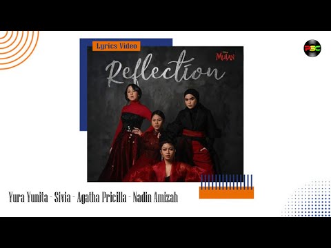 Yura Yunita, SIVIA, Agatha Pricilla, Nadin Amizah - Reflection (From \Mulan\/Lyrics)