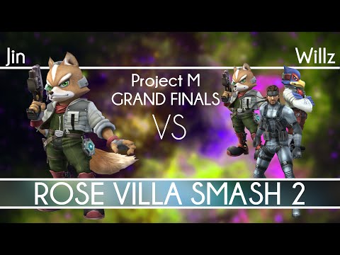 Rose Villa Smash 2 | Project M GRAND FINALS | Jin (Fox) vs Willz (Fox, Falco, Snake)