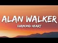 Alan Walker - Diamond Heart (Lyrics) feat. Sophia Somajo