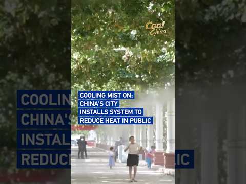 Cooling mist on: China's city installs system to reduce heat in public #coolchina