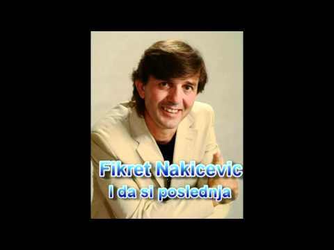 Fikret Nakicevic - 2011 - I da si poslednja.mpg