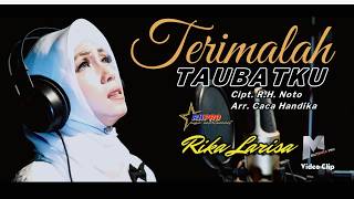 Download lagu Rika Larisa ~ TERIMALAH TAUBATKU ~ Cipt: R.H Noto ~ | #rikalarisa mp3 Download lagu Rika Larisa ~ TERIMALAH TAUBATKU ~ Cipt: R.H Noto ~ | #rikalarisa mp3
