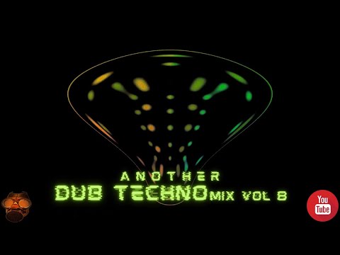 Another Dub Techno mix Vol 8