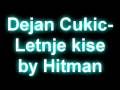 Dejan Cukic-Letnje Kise 