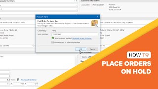 How To Place Orders on Hold – An OnTime 360 Guide