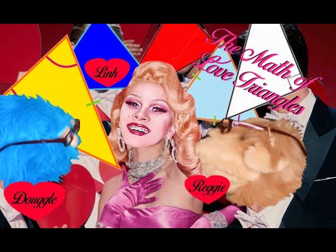 The Math Of Love Triangles (Feat. Linh Uendo, Douggle Entandre and Reggie The Retriever)