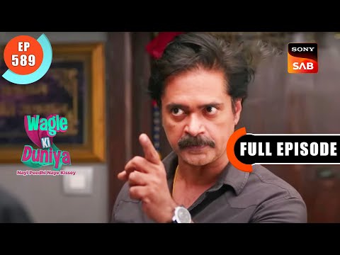 Manoj Ka Temper - Wagle Ki Duniya - Ep 589 - Full Episode - 18 Feb 2023