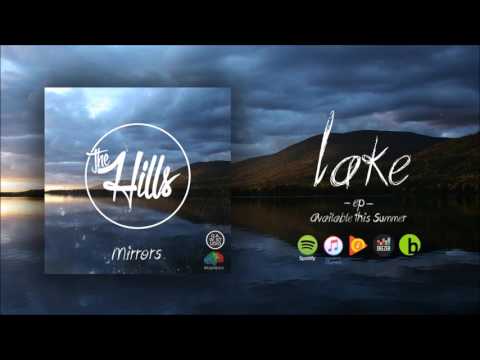 We Are The Hills - The Hills - Lake (Official Audio)