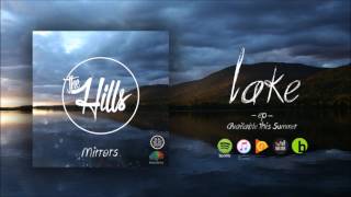 Video The Hills - Lake (Official Audio)