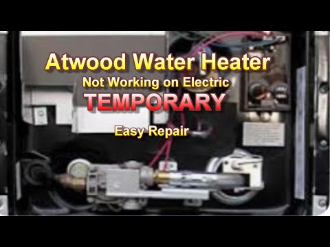 ATWOOD WATER HEATER not working on electric- Easy TEMPORARY fix with a good element.