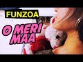 O MERI MAA Happy Mothers Day Song Hindi Funny Song By Mimi Teddy Funzoa Videos