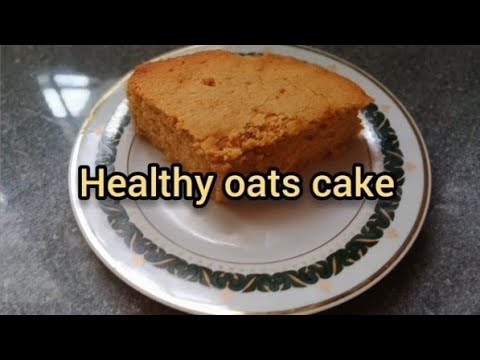 Oatmeal Cake Recipe | Healthy Oats Cake