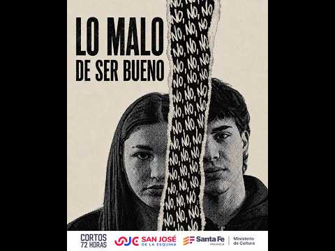 LO MALO DE SER BUENO // 1º CORTOS 72 HORAS SAN JOSÉ DE LA ESQUINA