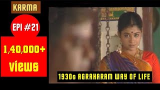 Download lagu KARMA - EPI 21 - Authentic Brahmin Agraharam story 1930s and Present | Gen 1 to Gen 5 | MUST WATCH mp3