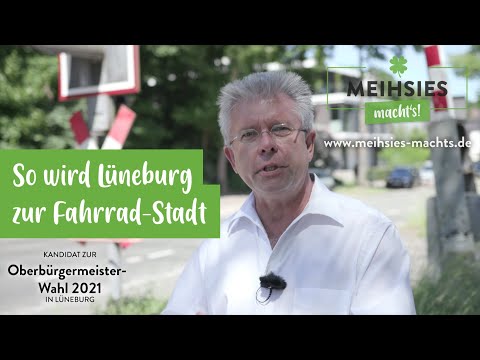 Ideen zur Verkehrswende (2): So wird Lüneburg zur Fahrrad-Stadt - Meihsies macht's!