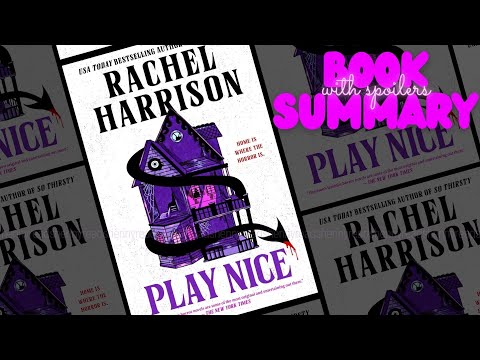Play Nice by Rachel Harrison, Quick Book Summary with #spoilers 
