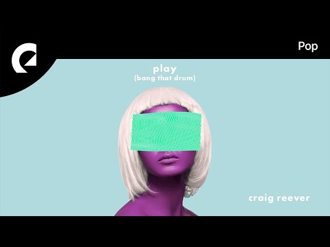 Craig Reever feat. Emmi - Play (Bang That Drum)
