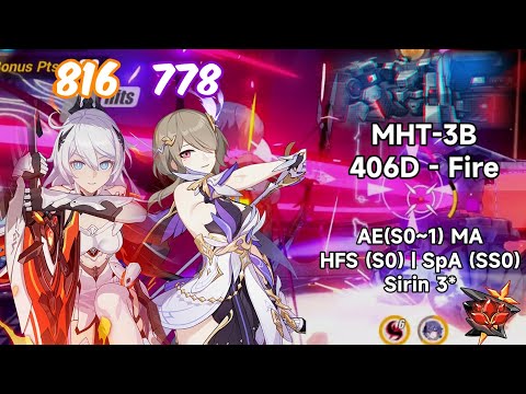 Honkai Impact 3 - [RedLotus - 406D] MHT-3B (Fire) 816; 778 Pts - HFS(S0) | SpA(SS0) AE(S1) MA Sirin3