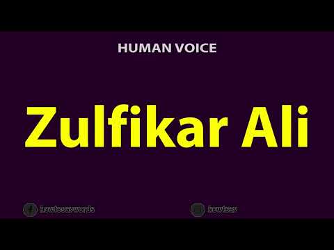 How To Pronounce Zulfikar Ali