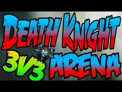 [HD016] WoW PvP Frost DK 3v3 WOD 6.0.3