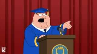 Peter Griffin Graduation Speech Peter Griffin Graduation Speech