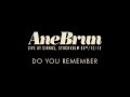 Ane Brun "Do You Remember - Live" 