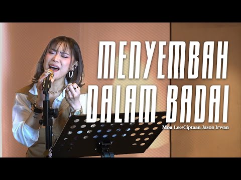 Menyembah Dalam Badai By MoA Lee