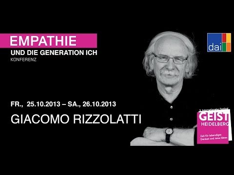 Empathie und die Generation Ich - Giacomo Rizzolatti