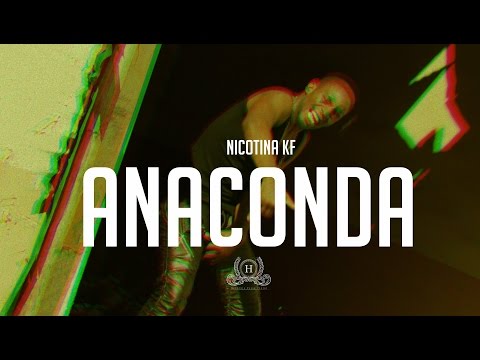 Nicotina KF   Anaconda Official Video
