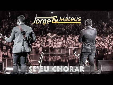 Video thumbnail for Se Eu Chorar (Live)