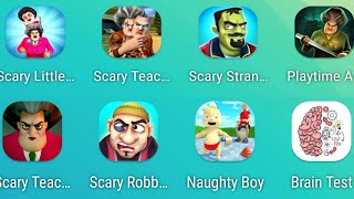 Scary Stranger 3D, Scary Teacher 3d Naughty Boy, Scary Teacher Stone Age, Brain Test Funny Game