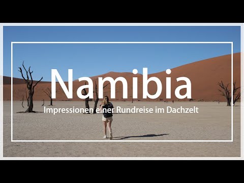 Namibia Rundreise (Impressionen mit Reiseroute) • 2022