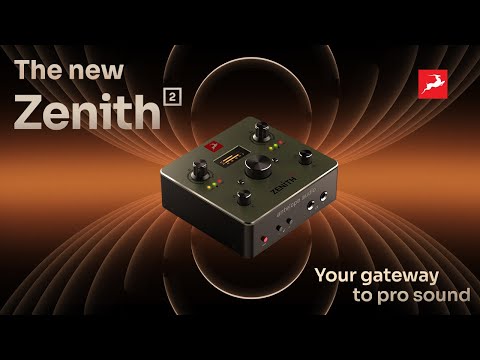 Introducing the Zenith 2 | Your gateway to pro sound