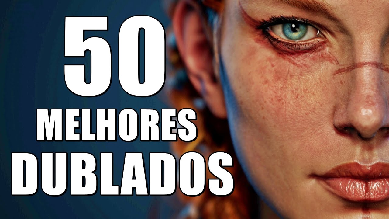 TOP 50 : JOGOS ÉPICOS COM DUBLAGENS BRASILEIRAS ! | PS5/SERIESX/SERIESS/PS4/XONE/PC