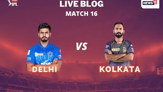 IPL Live 2020 - DC Vs KKR Delhi Capitals Vs Kolkata Knight Riders