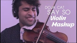 Say So (Doja Cat)  - 11 SONG VIOLIN MASHUP