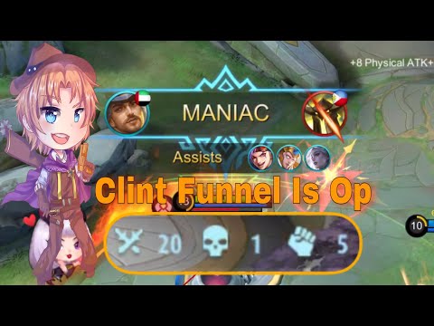 Clint Funnel Is Broken | 20 Kills Maniac Clint Gameplay | MLBB