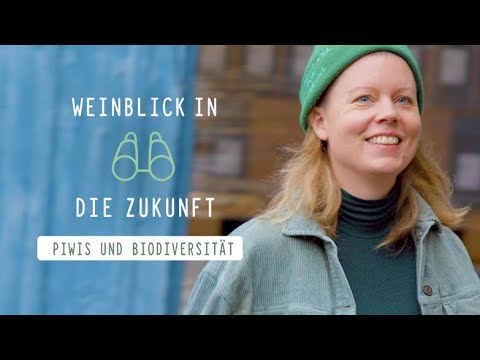 Weinblick in die Zukunft│Folge 2│PiWis und Biodiversität