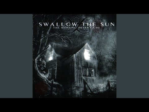 Out of This Gloomy Light - Swallow the Sun