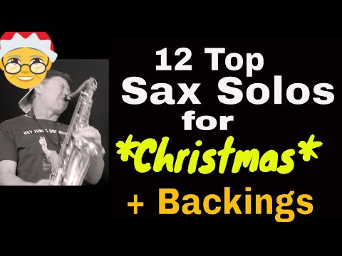12 Top Christmas Saxophon Solos + Weihnachtslieder Backingtracks Notes Saxman