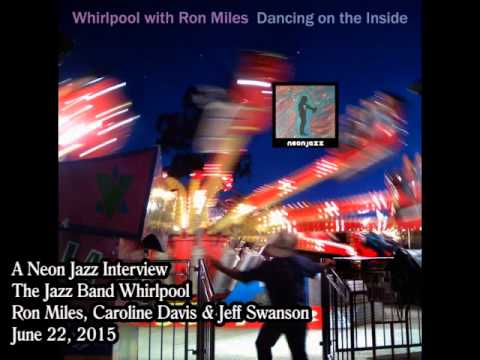 A Neon Jazz Interview with Whirlpool Featuring Ron Miles, Caroline Davis & Jeff Swanson